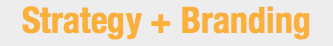 Strategy + Branding